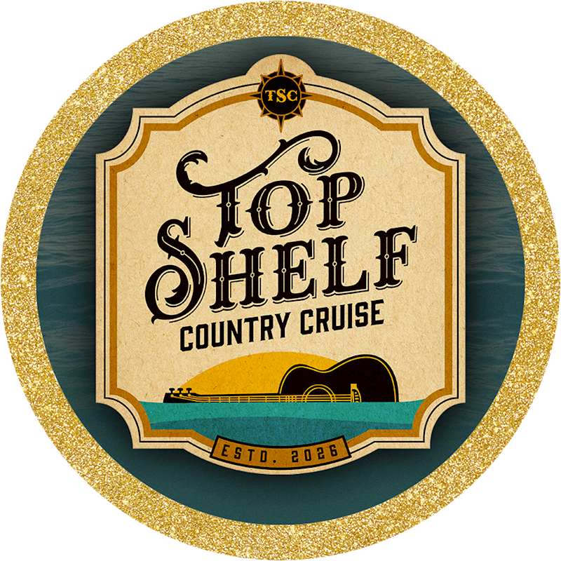 Top Shelf Country Cruise '27 - Hold My Stateroom!